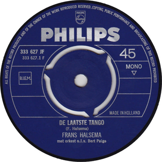 Frans Halsema - De Laatste Tango Vinyl Singles Vinyl Zeer Goed / Hoesje Generic "VINYLSINGLES.NL"