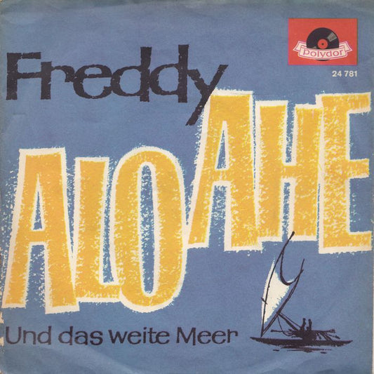 Freddy - Alo Ahe 03927 Vinyl Singles Vinyl Zeer Goed / Hoesje Goed "VINYLSINGLES.NL"
