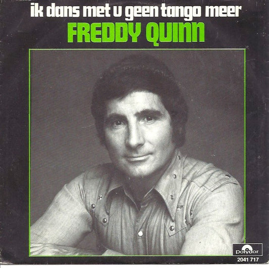 Freddy Quinn - I'll Dance With You No More Tango 33390