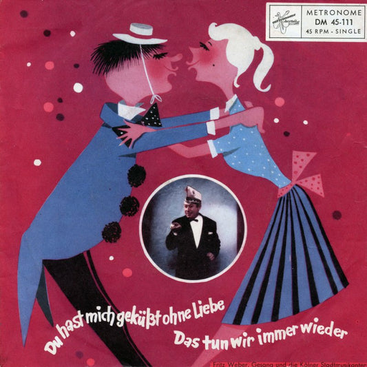 Fritz Weber and the Kölner Stadtmusikanten - You have kissed me ohne Liebe 15870