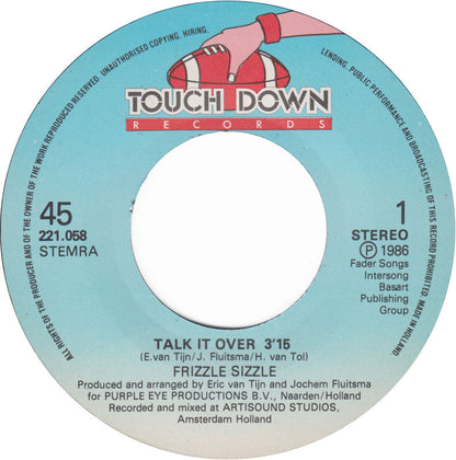 Frizzle Sizzle - Talk It Over 21263 Vinyl Singles Vinyl Zeer Goed / Hoesje Goed "VINYLSINGLES.NL"