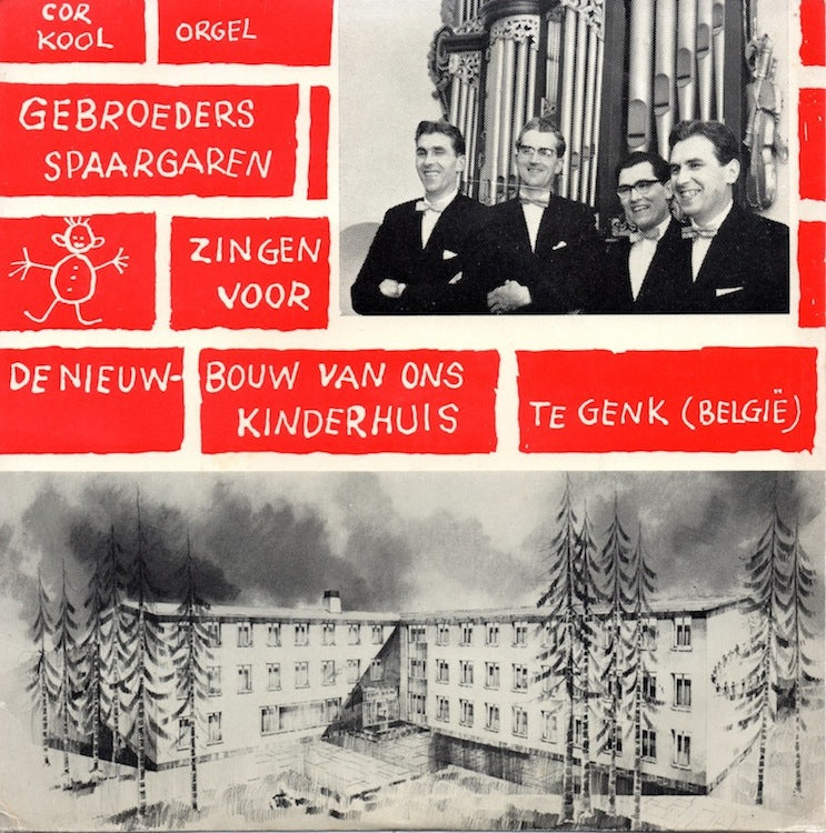 Gebroeders Spaargaren - Zingen Voor de Nieuw-bouw van Ons Kinderhuis Te Genk (België) Vinyl Singles EP Vinyl Zeer Goed / Hoesje Goed "VINYLSINGLES.NL"