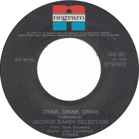 George Baker Selection - Drink Drink Drink Vinyl Singles Vinyl Zeer Goed / Hoesje Generic "VINYLSINGLES.NL"
