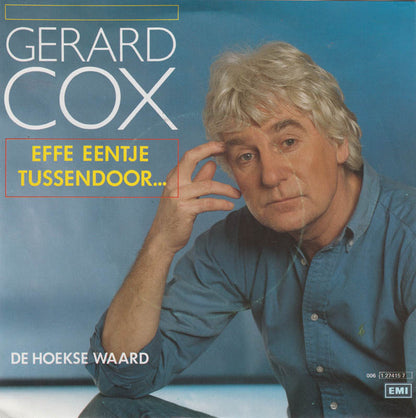 Gerard Cox - Effe Eentje Tussendoor Vinyl Singles Vinyl Zeer Goed / Hoesje Goed "VINYLSINGLES.NL"