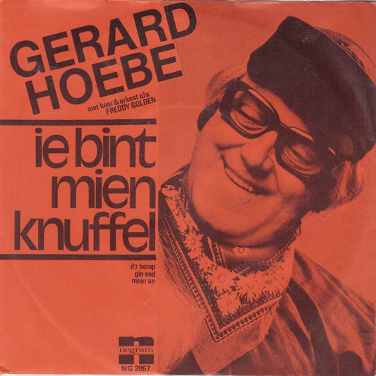 Gerard Hoebe - Ie Bint Mien Knuffel Vinyl Singles Vinyl Zeer Goed / Hoesje Goed "VINYLSINGLES.NL"