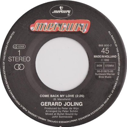 Gerard Joling - Come Back My Love Vinyl Singles Vinyl Zeer Goed / Hoesje Goed "VINYLSINGLES.NL"
