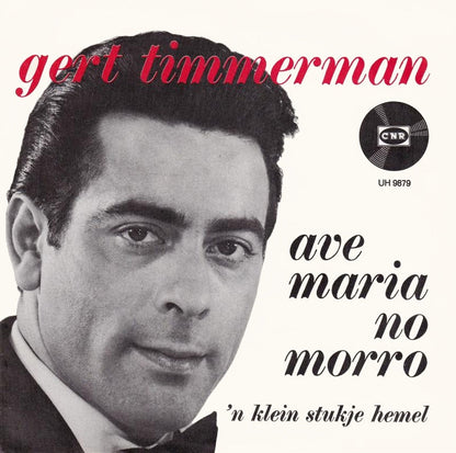 Gert Timmerman - Ave Maria No Morro 39993 Vinyl Singles Vinyl Goed / Hoes Goed