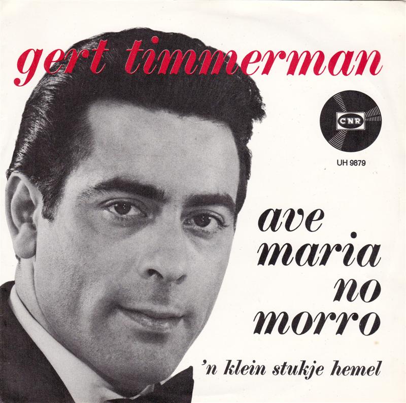 Gert Timmerman - Ave Maria No Morro 39993 Vinyl Singles Vinyl Goed / Hoes Goed