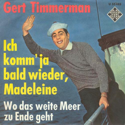 Gert Timmerman – Ich Komm' Ja Bald Wieder, Madeleine 38913