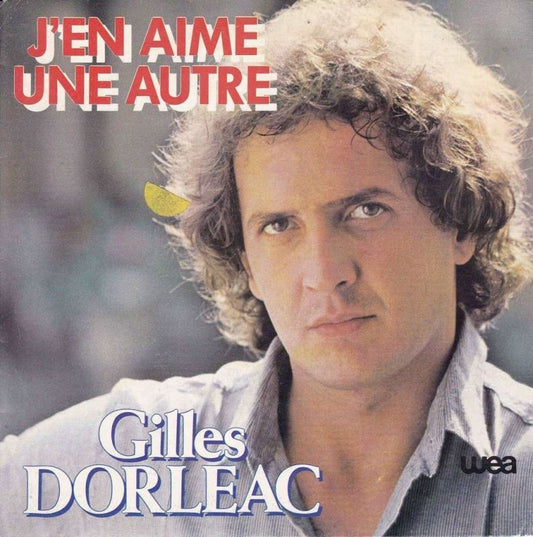 Gilles Dorleac J'en Aime Une Autre 09794