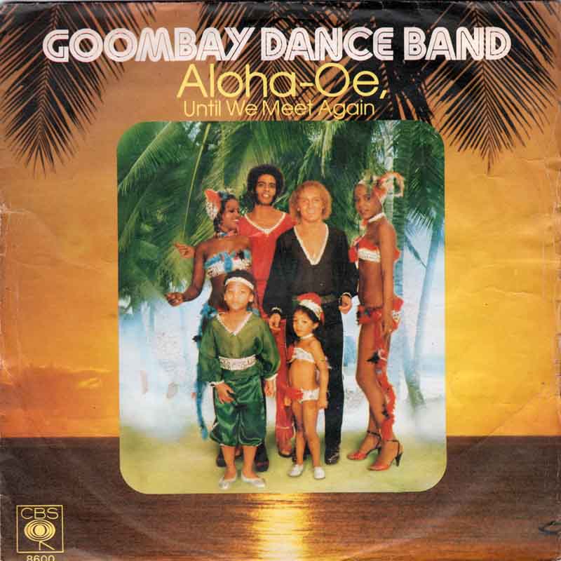 Goombay Dance Band - Aloha-Oe, Until We Meet Again 03328 Vinyl Singles Vinyl Goed / Hoes Goed