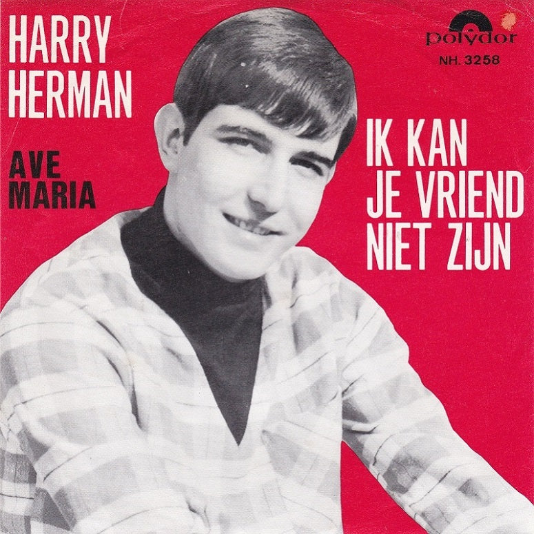 Harry Herman - Ik Kan Je Vriend Niet Zijn Vinyl Singles Vinyl Zeer Goed / Hoesje Goed "VINYLSINGLES.NL"