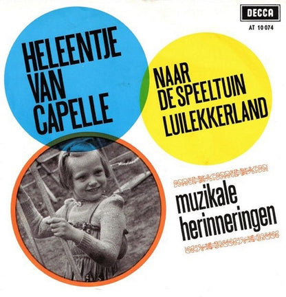 Heleentje van Capelle / De Karekieten - Naar De Speeltuin / Luilekkerland Vinyl Singles Vinyl Zeer Goed / Hoesje Goed "VINYLSINGLES.NL"