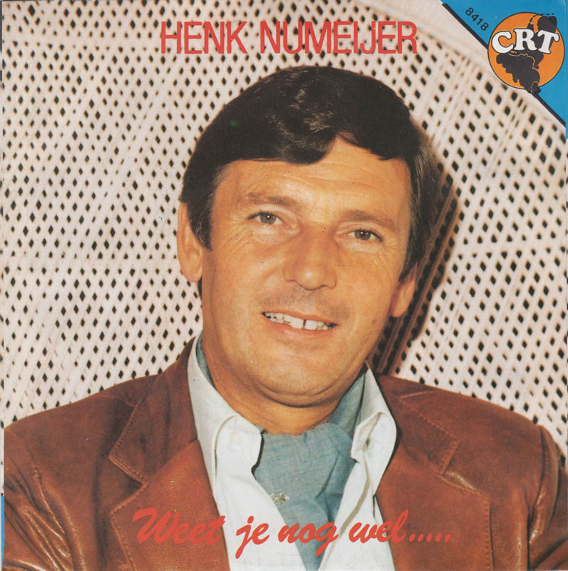 Henk Numeijer - Weet Je Nog Wel Vinyl Singles Vinyl Zeer Goed / Hoesje Goed "VINYLSINGLES.NL"