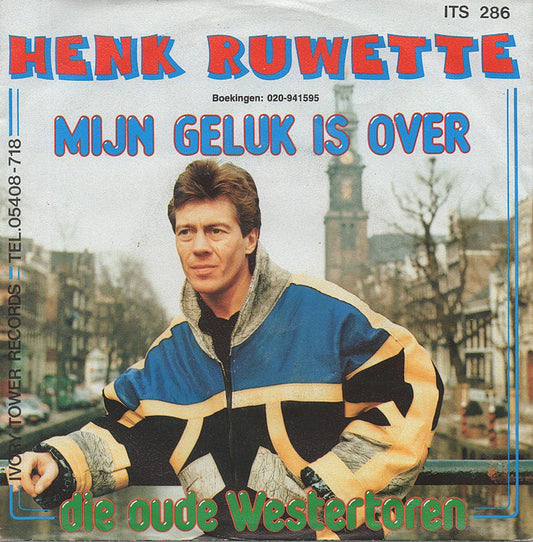 Henk Ruwette - Mijn Geluk is Over Vinyl Singles Vinyl Zeer Goed / Hoesje Goed "VINYLSINGLES.NL"