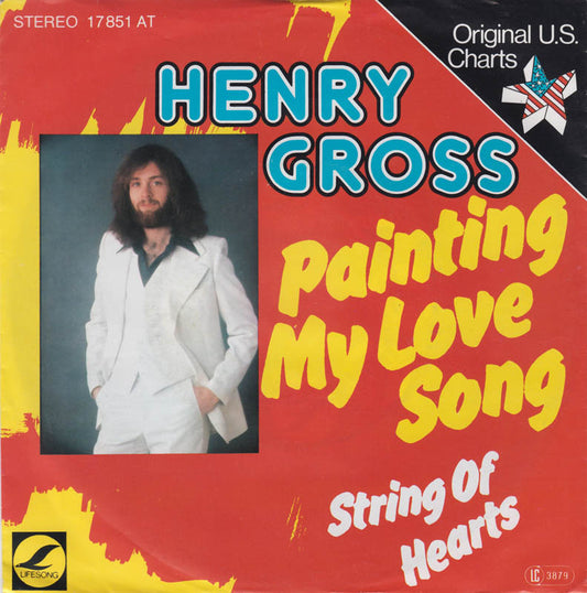 Henry Gross - Painting My Love Song Vinyl Singles Vinyl Zeer Goed / Hoesje Goed "VINYLSINGLES.NL"