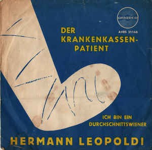 Hermann Leopoldi - Der Krankenkassenpatient Vinyl Singles Vinyl Zeer Goed / Hoesje Goed "VINYLSINGLES.NL"