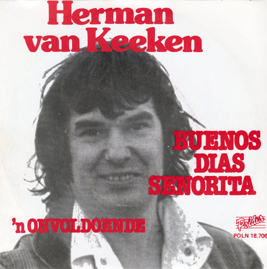 Herman van Keeken - Buenas Dias Senorita 09464 Vinyl Singles Vinyl Zeer Goed / Hoesje Goed "VINYLSINGLES.NL"