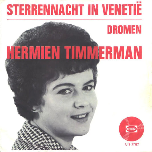Hermien Timmerman - Sterrennacht In Venetië Vinyl Singles Vinyl Zeer Goed / Hoesje Goed "VINYLSINGLES.NL"