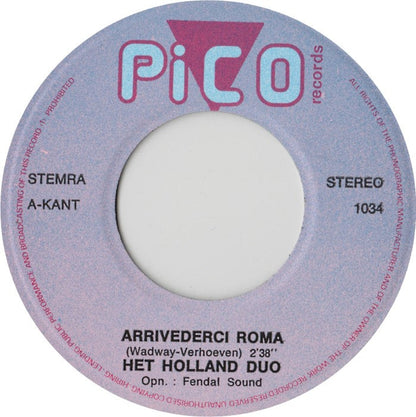 Holland-Duo - Arrivederci Roma 03682 Vinyl Singles Vinyl Zeer Goed / Hoesje Goed "VINYLSINGLES.NL"