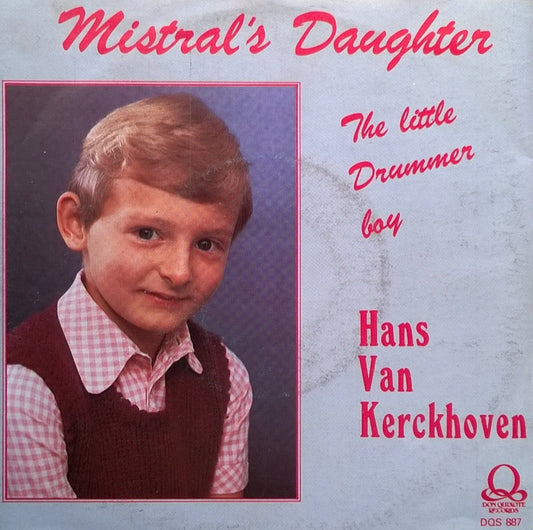 Hans Van Kerckhoven - Mistral's daughter Vinyl Singles Vinyl Zeer Goed / Hoesje Goed "VINYLSINGLES.NL"