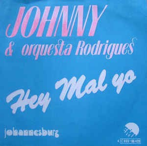 Johnny &amp; Orquesta Rodrigues – Hey Mal Yo 17869