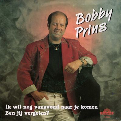 Bobby Prins - Ik Wil Nog Vanavond Naar Je Komen Vinyl Singles Vinyl Zeer Goed / Hoesje Goed "VINYLSINGLES.NL"