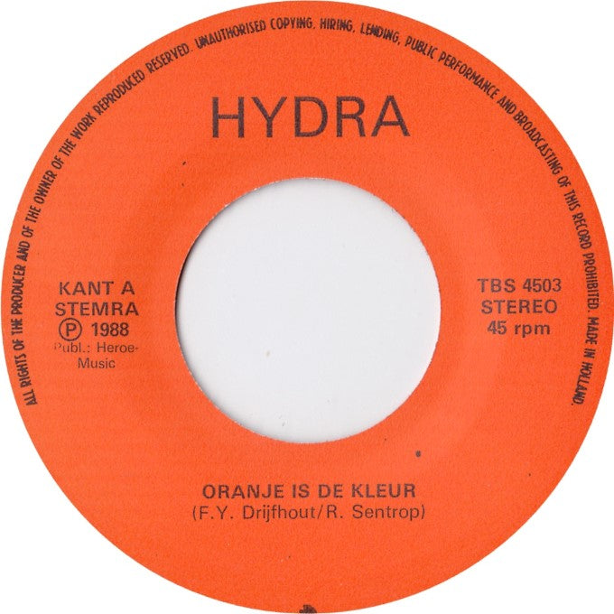 Hydra - Oranje Is De Kleur Vinyl Singles Vinyl Zeer Goed / Hoesje Goed "VINYLSINGLES.NL"