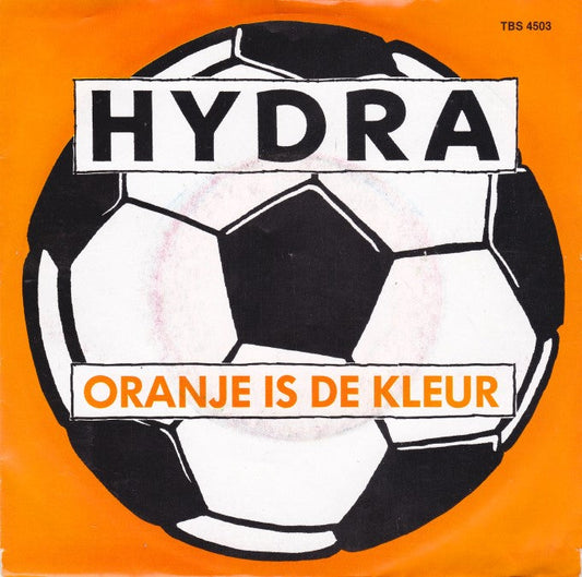 Hydra - Oranje Is De Kleur Vinyl Singles Vinyl Zeer Goed / Hoesje Goed "VINYLSINGLES.NL"