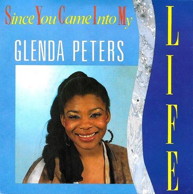 Glenda Peters - Since You Came Into My Life Vinyl Singles Vinyl Zeer Goed / Hoesje Goed "VINYLSINGLES.NL"
