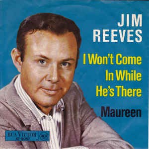 Jim Reeves - Ich komme nicht rein, solange er da ist 17123