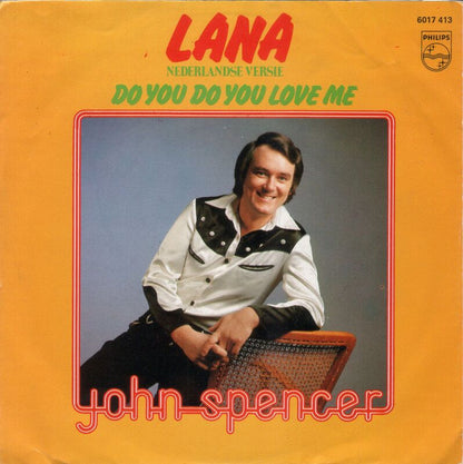 John Spencer - Lana 43455 Vinyl Singles Vinyl Goed / Hoes Goed