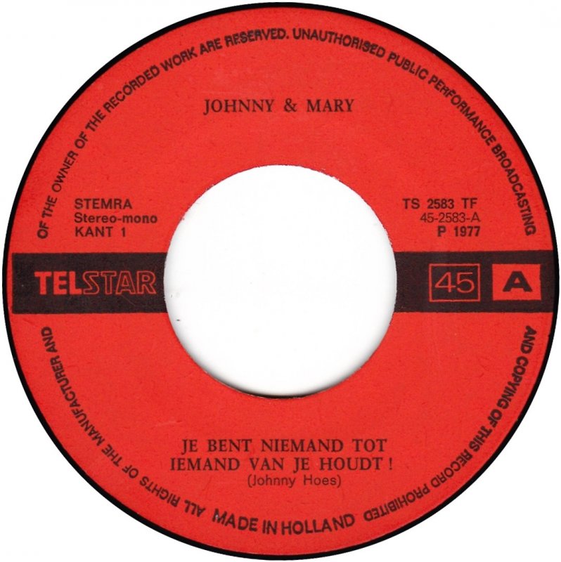 Johnny & Mary - Je Bent Niemand Tot Iemand Van Je Houdt ! 15206 Vinyl Singles Vinyl Goed / Hoes Goed
