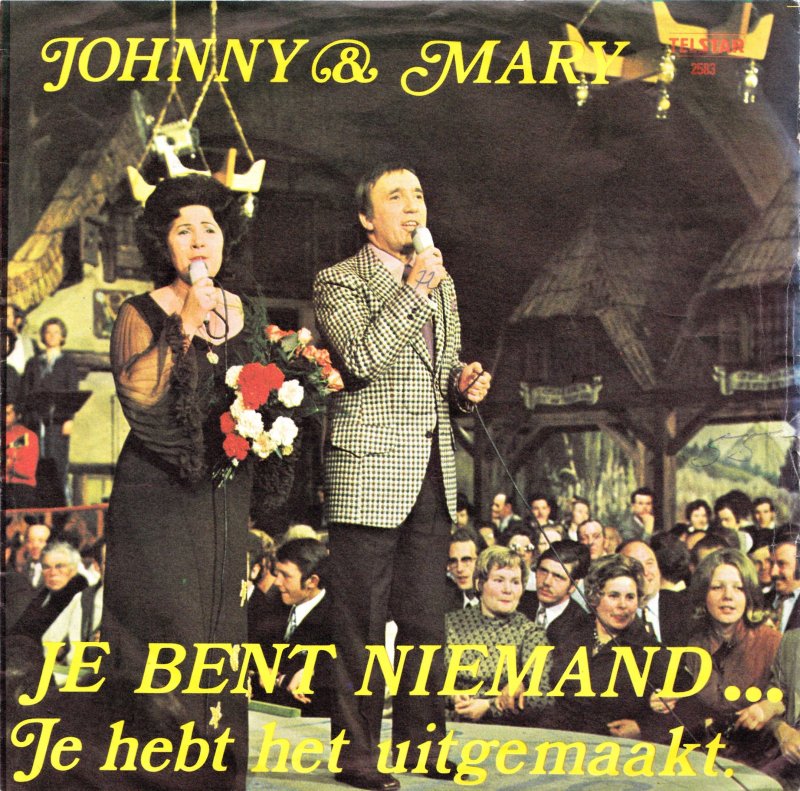 Johnny & Mary - Je Bent Niemand Tot Iemand Van Je Houdt ! 15206 Vinyl Singles Vinyl Goed / Hoes Goed