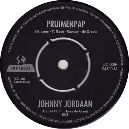 Johnny Jordaan - Pruimenpap 43354 Vinyl Singles Vinyl Goed / Hoes Goed