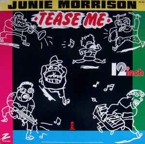 Junie Morrison - Tease Me (Maxi-Single) Maxi-Singles JUKEBOXSINGLES.NL   