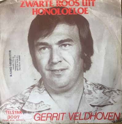 Gerrit Veldhoven - Zwarte Roos Uit Honoloeloe (B-Keus) Vinyl Singles Vinyl Goed / Hoesje Slecht "VINYLSINGLES.NL"