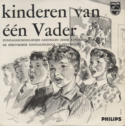 Hervormde Zondagsschool Hilversum - Kinderen Van Een Vader Vinyl Singles EP Vinyl Zeer Goed / Hoesje Goed "VINYLSINGLES.NL"