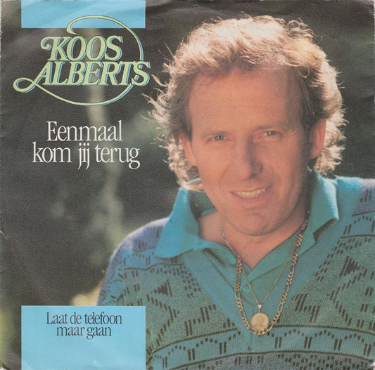 Koos Alberts - Eenmaal Kom Jij Terug 33258 Vinyl Singles Vinyl Goed / Hoes Goed