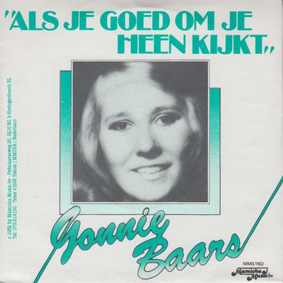 Gonnie Baars - Als Je Goed Om Je Heen Kijkt Vinyl Singles Vinyl Zeer Goed / Hoesje Goed "VINYLSINGLES.NL"