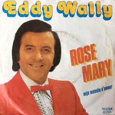 Eddy Wally - Rose Mary Vinyl Singles Vinyl Zeer Goed / Hoesje Goed "VINYLSINGLES.NL"