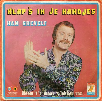 Han Grevelt - Klap 's In Je Handjes Vinyl Singles Vinyl Zeer Goed / Hoesje Goed "VINYLSINGLES.NL"