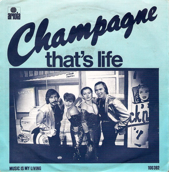 Champagne - That's Life Vinyl Singles Vinyl Zeer Goed / Hoesje Goed "VINYLSINGLES.NL"