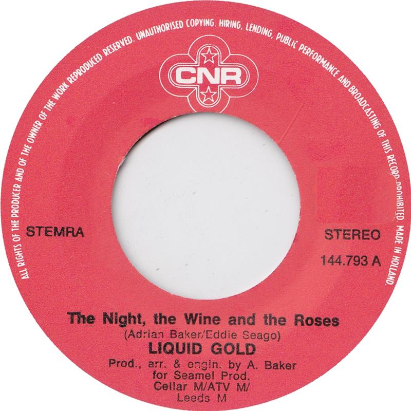 Liquid Gold - The Night, The Wine And The Roses 07303 Vinyl Singles Vinyl Goed / Hoes Goed