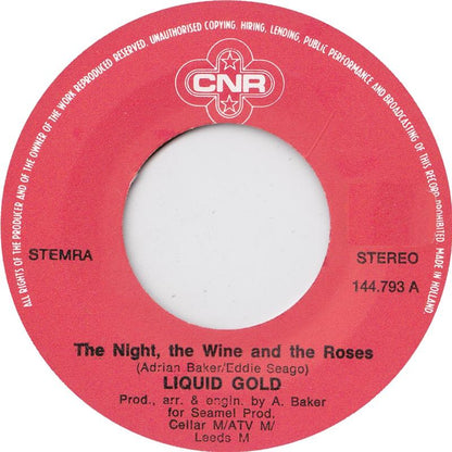 Liquid Gold - The Night, The Wine And The Roses 07303 Vinyl Singles Vinyl Goed / Hoes Goed