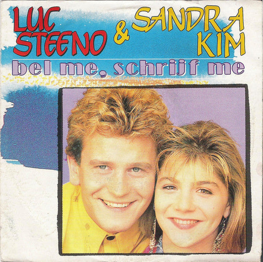 Luc Steeno & Sandra Kim - Bel Me, Schrijf Me 17926 Vinyl Singles Vinyl Goed / Hoes Goed