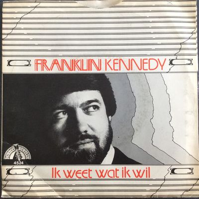 Franklin Kennedy - Ik Weet Wat Ik Wil Vinyl Singles Vinyl Zeer Goed / Hoesje Goed "VINYLSINGLES.NL"