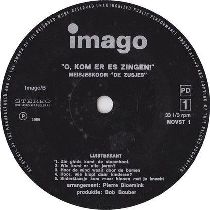 Meisjeskoor De Zusjes - O Kom Er Es Zingen 34799 Vinyl Singles Vinyl Goed / Hoes Goed