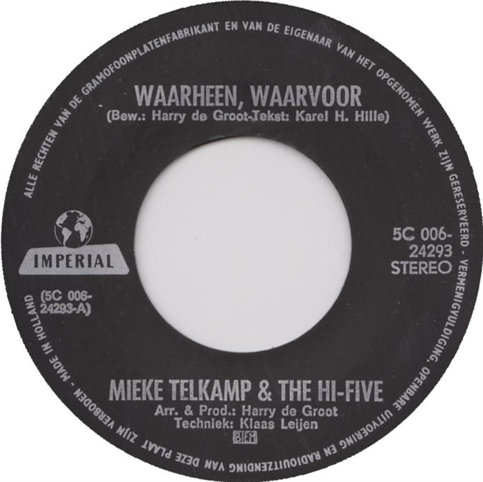 Mieke Telkamp En De Hi-Five - Waarheen, Waarvoor 17853 Vinyl Singles Vinyl Goed / Hoes Generic