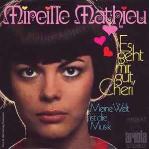 Mireille Mathieu - Es Geht Mir Gut, Cheri 18685